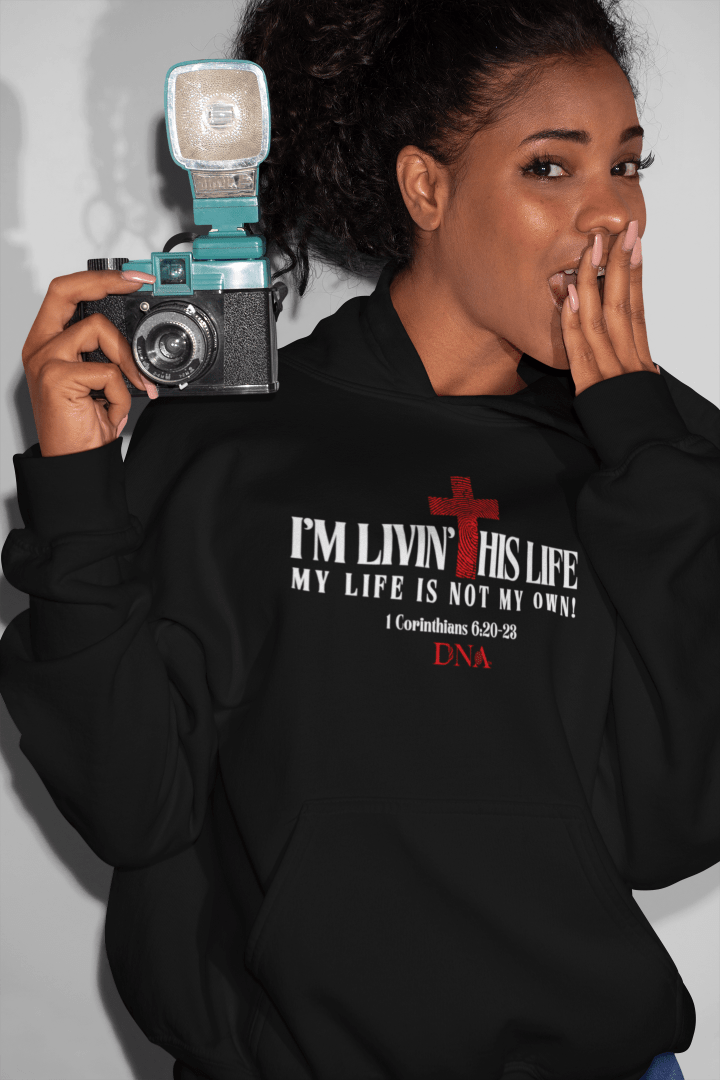 I'M LIVIN' THIS LIFE Black Unisex Hoodie - divinenatureapparel