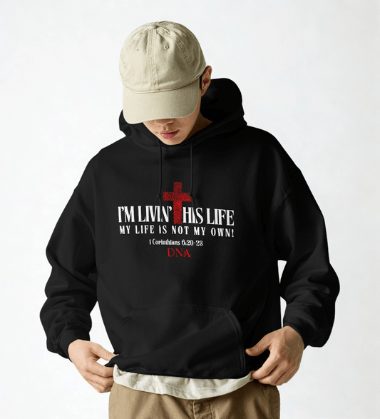 I'M LIVIN' THIS LIFE Hoodie in Black - Unisex - divinenatureapparel