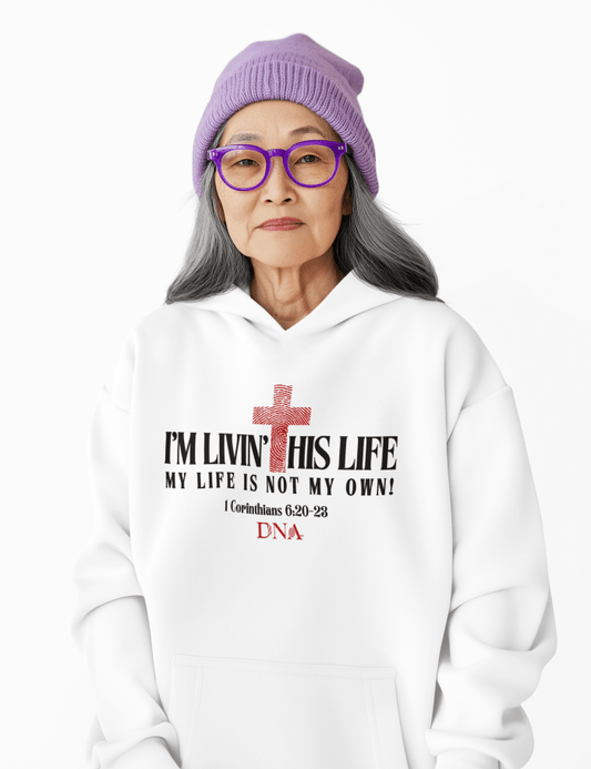 I’m Livin’ This Life Hoodie White - Unisex - divinenatureapparel