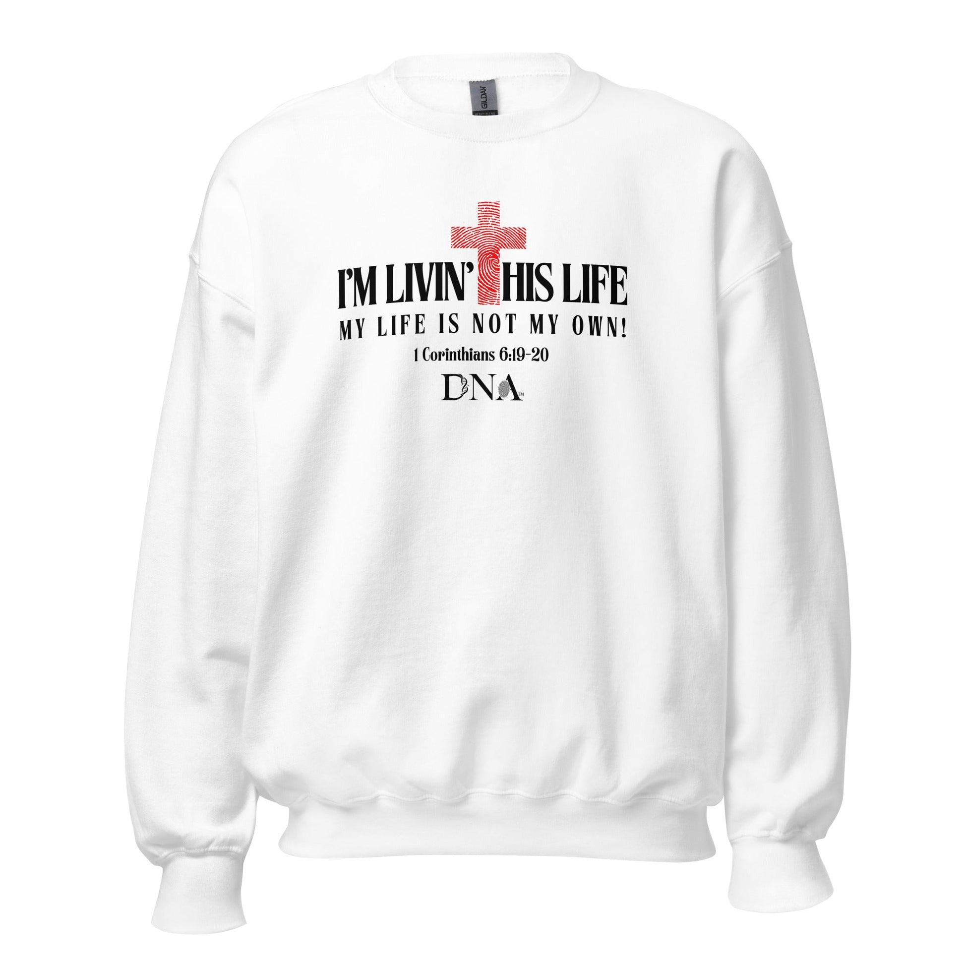 I'M LIVIN' THIS LIFE White Unisex Sweatshirt - divinenatureapparel
