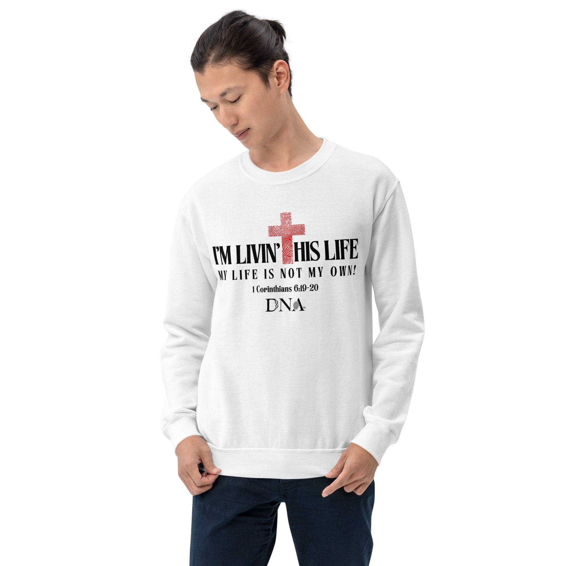 I'M LIVIN' THIS LIFE White Unisex Sweatshirt - divinenatureapparel